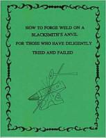 How to Forge Weld on a Blacksmiths Anvil for those who have diligently tried and failed