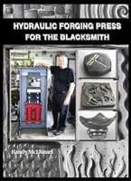 Hydraulic Forging Press for the Blacksmith