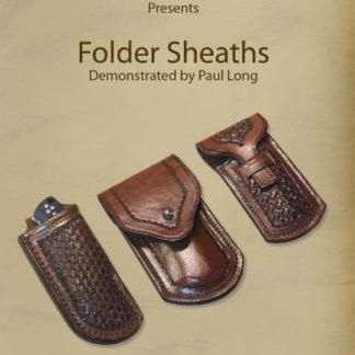Folder Sheaths by Paul Long