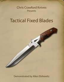 Tactical Fixed Blades by Allen Elishewitz