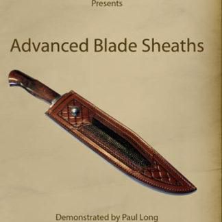 Advanced Blade Sheaths by Paul Long