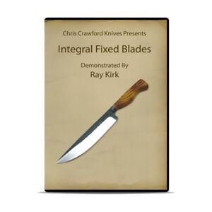 Integral Fixed Blades by Ray Kirk